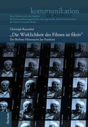 „Die Wirklichkeit des Filmes ist fiktiv“ von Rosenthal,  Christoph