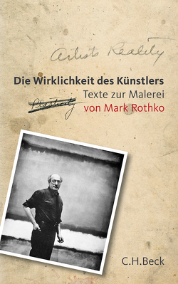 Die Wirklichkeit des Künstlers von Quatmann,  Christian, Rothko,  Christopher, Rothko,  Mark, Schneemann,  Peter J.