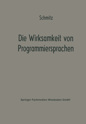 Die Wirksamkeit von Programmiersprachen von Schmitz,  Paul