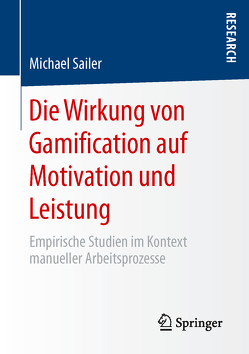 Die Wirkung von Gamification auf Motivation und Leistung von Sailer,  Michael