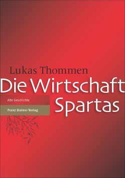 Die Wirtschaft Spartas von Thommen,  Lukas