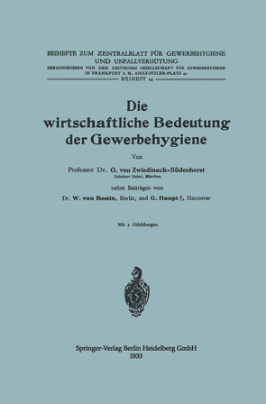Die wirtschaftliche Bedeutung der Gewerbehygiene von von Bonin,  Walter, von Zwiedineck-Südenhorst,  Otto