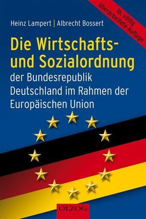 Die Wirtschafts- und Sozialordnung der Bundesrepublik Deutschland von Bossert,  Albrecht, Lampert,  Heinz