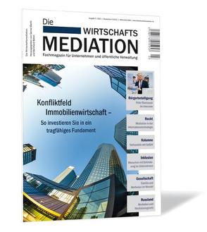 Die Wirtschaftsmediation. Fachmagazin für Unternehmen und öffentliche Verwaltung von Barth,  Gernot, Boehm,  Bernhard