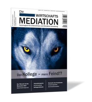 Die Wirtschaftsmediation. Fachmagazin für Unternehmen und öffentliche Verwaltung von Barth,  Gernot, Boehm,  Bernhard