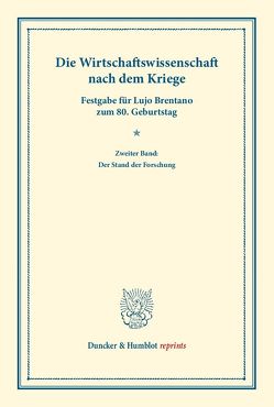 Die Wirtschaftswissenschaft nach dem Kriege. von Bonn,  Moritz Julius, Palyi,  Melchior