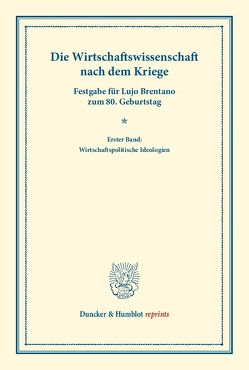 Die Wirtschaftswissenschaft nach dem Kriege. von Bonn,  Moritz Julius, Palyi,  Melchior
