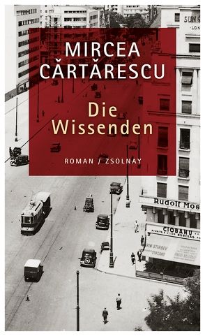 Die Wissenden von Cartarescu,  Mircea, Csejka,  Gerhardt