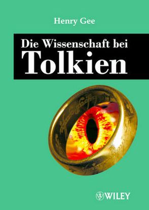 Die Wissenschaft bei Tolkien von Bülles,  Marcel, Gee,  Henry