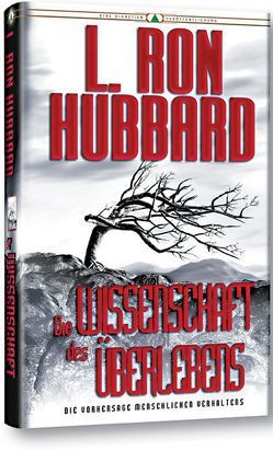 Die Wissenschaft des Überlebens von Hubbard,  L. Ron