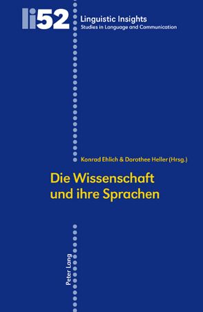Die Wissenschaft und ihre Sprachen von Ehlich,  Konrad, Heller,  Dorothee