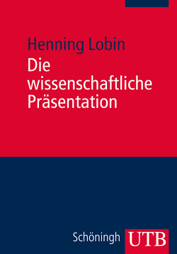 Die wissenschaftliche Präsentation von Lobin,  Henning