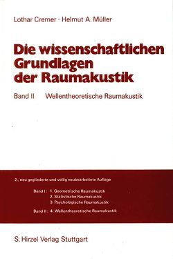 Die wissenschaftlichen Grundlagen der Raumakustik Band II von Cremer,  Lothar, Müller,  Helmut A.