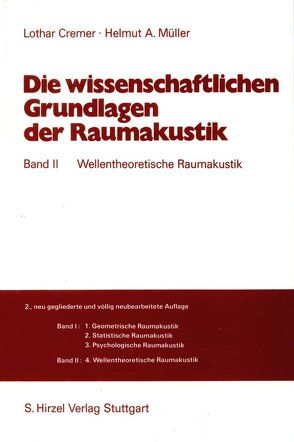 Die wissenschaftlichen Grundlagen der Raumakustik Band II von Cremer,  Lothar, Müller,  Helmut A.