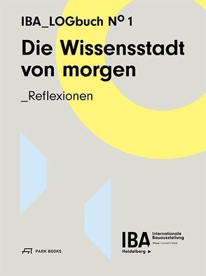 Die Wissensstadt von morgen von Aeschbach,  Werner, Augsburger,  Michael, Bachmann,  Wolfgang, Bauer,  Theresia, Baus,  Ursula, Braum,  Michael, Canzler,  Weert, Davoudi,  Simin, Eitel,  Bernhard, Epple,  Andreas, Gerhard,  Ulrike, Giseke,  Undine, Hubeli,  Ernst, Imhäuser,  Karl-Heinz, Klauser,  Wilhelm, Kunzmann,  Klaus R, Lederer,  Arno, Madanipour,  Ali, Martenstein,  Harald, Matthiesen,  Ulf, Million,  Angela, Nida-Ruemelin,  Julian, Odszuck,  Jürgen, Reicher,  Christa, Reichow,  Lars, Schwarz,  Ullrich, Selle,  Klaus, Sigmund,  Steffen, Sijmons,  Dirk, Sliwka,  Anne, Staub,  Alexandra, Swyngedouw,  Erik, Vöckler,  Kai, Wefing,  Heinrich, Winden,  Willem van, Würzner,  Eckart, Zillich,  Carl