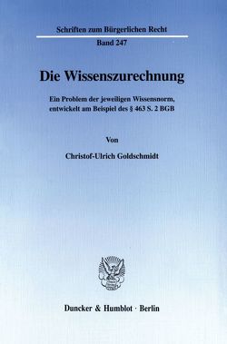 Die Wissenszurechnung. von Goldschmidt,  Christof-Ulrich