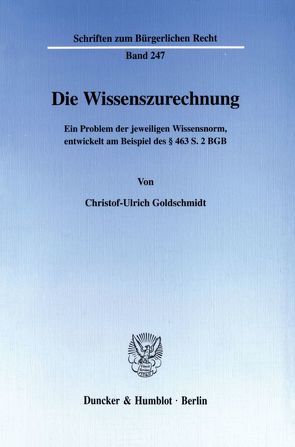 Die Wissenszurechnung. von Goldschmidt,  Christof-Ulrich