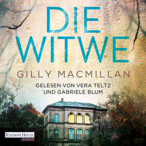 Die Witwe von Blum,  Gabriele, Göhler,  Christoph, Macmillan,  Gilly, Teltz,  Vera