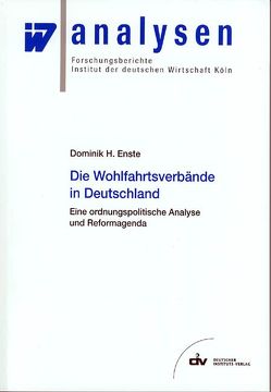 Die Wohlfahrtsverbände in Deutschland von Enste,  Dominik H.