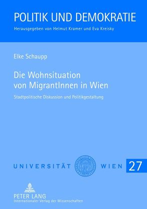 Die Wohnsituation von MigrantInnen in Wien von Schaupp,  Elke