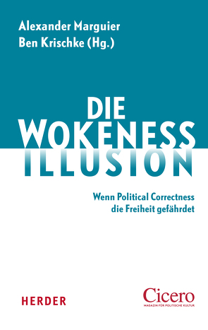 Die Wokeness-Illusion von Krischke,  Ben, Marguier,  Alexander