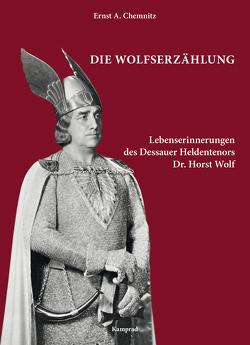 Die Wolfserzählung von Chemnitz,  Ernst A., Wolf,  Horst