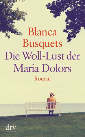 Die Woll-Lust der Maria Dolors von Bachhausen,  Ursula, Busquets,  Blanca
