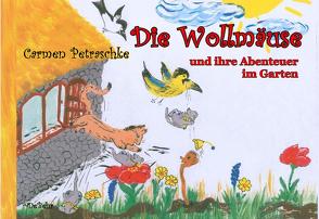 Die Wollmäuse und ihre Abenteuer im Garten – Ein Bilderbuch für Kinder von 2 bis 7 Jahren von Petraschke,  Carmen