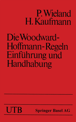 Die Woodward-Hoffmann-Regeln Einführung und Handhabung von KAUFMANN, WIELAND
