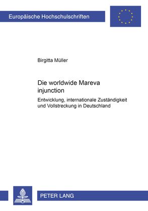 Die worldwide Mareva injunction von Müller,  Birgitta