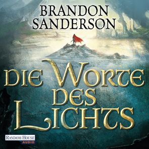 Die Worte des Lichts von Bierstedt,  Detlef, Sanderson,  Brandon, Siefener,  Michael