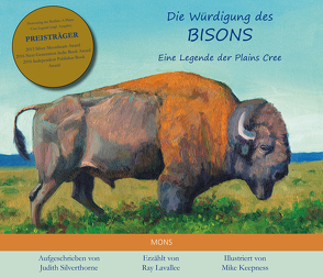 Die Würdigung des Bisons von Barth,  Wolfgang, Keepness,  Mike, Lavallee,  Ray, Silverthorne,  Judith