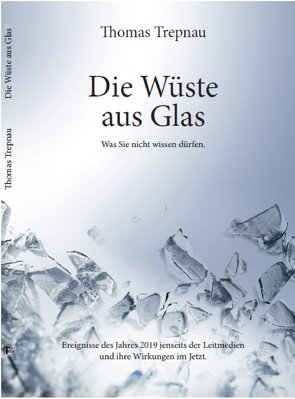 Die Wüste aus Glas von Trepnau,  Thomas