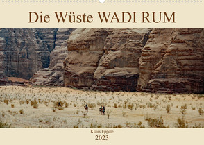 Die Wüste Wadi Rum (Wandkalender 2023 DIN A2 quer) von Eppele,  Klaus