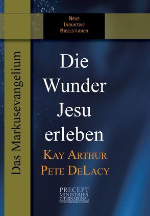 Die Wunder Jesu erleben von Arthur,  Kay