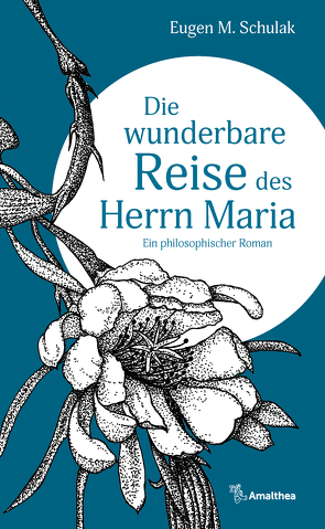 Die wunderbare Reise des Herrn Maria von Mertz,  Bettina, Schulak,  Eugen M