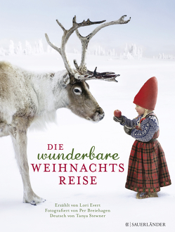 Die wunderbare Weihnachtsreise von Breiehagen,  Per, Evert,  Lori, Stewner,  Tanya