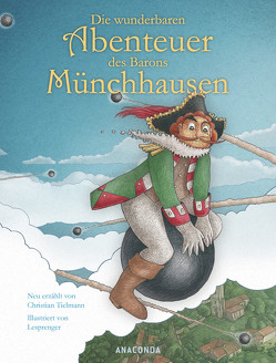 Die wunderbaren Abenteuer des Barons Münchhausen von Lesprenger, Tielmann,  Christian