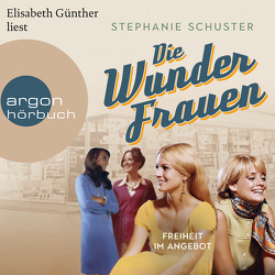 Die Wunderfrauen von Günther,  Elisabeth, Schuster,  Stephanie