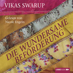 Die wundersame Beförderung von Engeln,  Nicole, Swarup,  Vikas