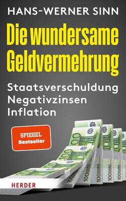 Die wundersame Geldvermehrung von Sinn,  Hans-Werner