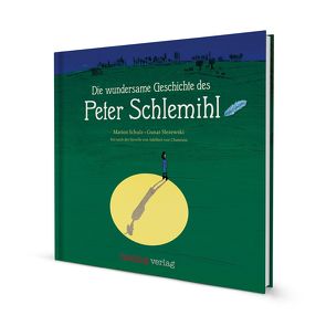 Die wundersame Reise des Peter Schlemihl von Schulz,  Marion