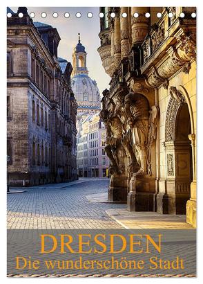 Die wunderschöne Stadt Dresden (Tischkalender 2024 DIN A5 hoch), CALVENDO Monatskalender von Meutzner,  Dirk