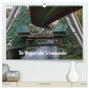 Die Wuppertaler Schwebebahn (hochwertiger Premium Wandkalender 2024 DIN A2 quer), Kunstdruck in Hochglanz von Skao-Fotografie / Marco Odasso,  ©