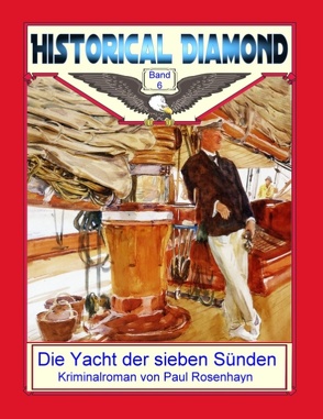 Die Yacht der sieben Sünden von Rosenhayn,  Paul, Sedlacek,  Klaus-Dieter