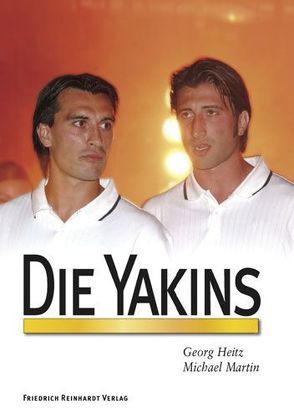 Die Yakins von Heitz,  Georg, Martin,  Michael