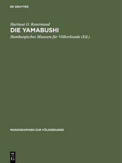 Die Yamabushi von Hamburgisches Museum für Völkerkunde, Rotermund,  Hartmut O.