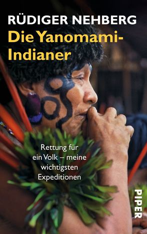 Die Yanomami-Indianer von Nehberg,  Rüdiger