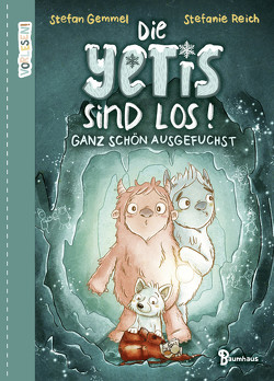 Die Yetis sind los! – Ganz schön ausgefuchst (Band 2) von Gemmel,  Stefan, Reich,  Stefanie