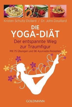 Die Yoga-Diät von Hutter,  Stefanie, Schultz Dollard,  Kristen